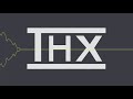 The THX Experience