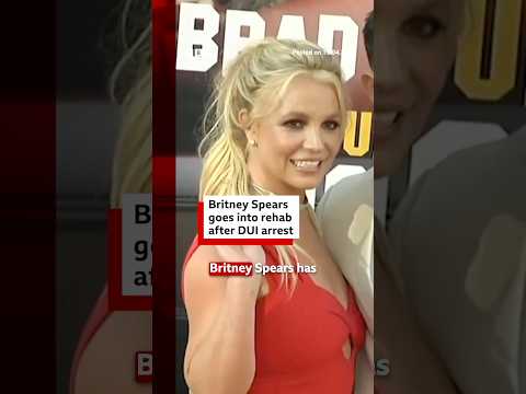 Britney Spears goes into rehab after driving under the influence arrest. #Britney #BBCNews