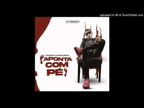 Gilson Gera - Aponta Com Pé [Prod.by Dj Mustard]