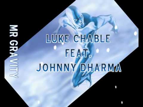 Luke Chable feat. Johnny Dharma - Mr. Gravity