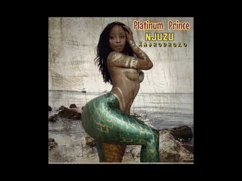 PLATINUM PRINCE  - NJUZU (Mabhodhoro)