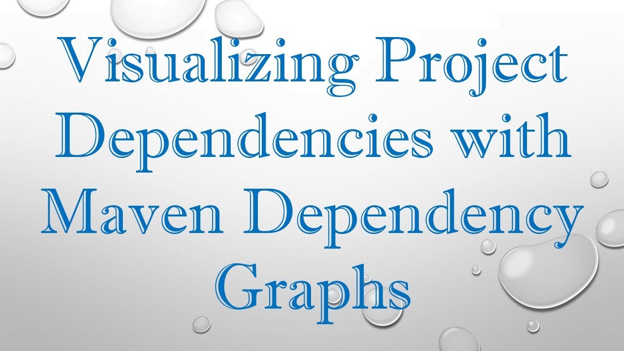Visualizing Project Dependencies with Maven Dependency Graphs