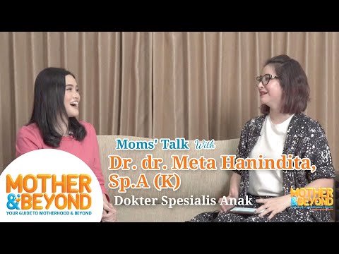 Moms' Talk with Dr. dr. Meta Hanindita, Sp.A (K): Enakan Jadi Artis atau Dokter?