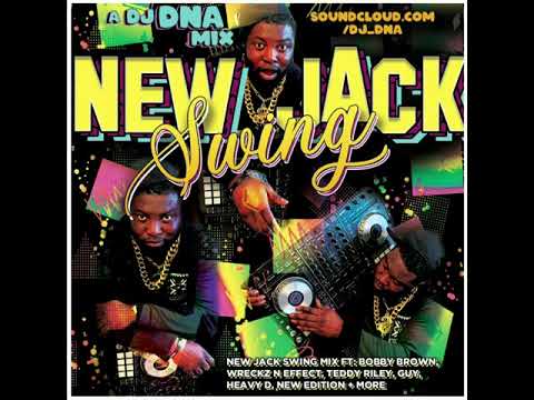 NEW JACK SWING MIX #NJSMix - Teddy Riley, Bobby Brown, TLC, Guy, Michael Jackson, Keith Sweat by DNA