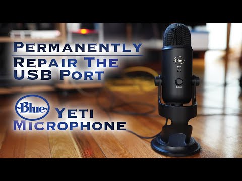 How to Permanently Fix a Loose Blue Yeti Microphone USB Port