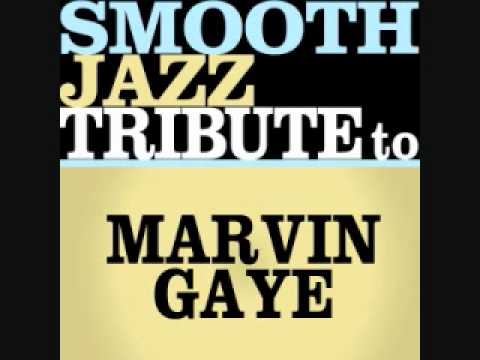 What's Going On - Marvin Gaye Smooth Jazz Tribute