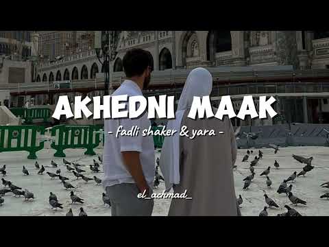 AKHEDNI MAAK | by: fadli shaker & yara (arabicsong) #arabicsong