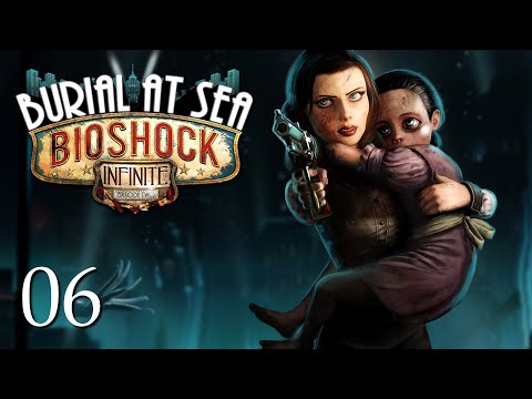 ZAGRAJMY W BIOSHOCK INFINITE BURIAL AT SEA EP. TWO (DLC) 1080p (PC) #6 - FINAŁ - KONIEC