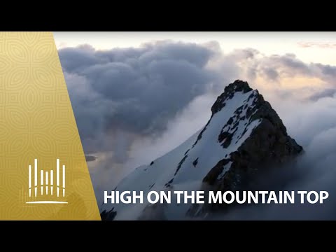 High on the Mountain Top | The Tabernacle Choir