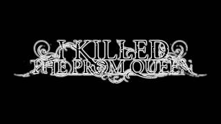 I Killed The Prom Queen - Like Nails To A Casket (Sub Español)