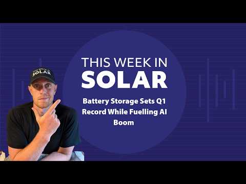 Battery Storage Sets Q1 Record While Fueling AI Boom