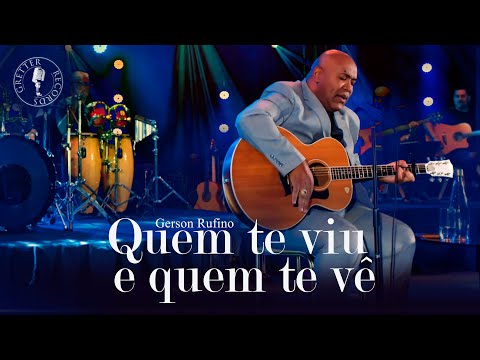 Gerson Rufino - Quem te viu e quem te vê l DVD em São Paulo