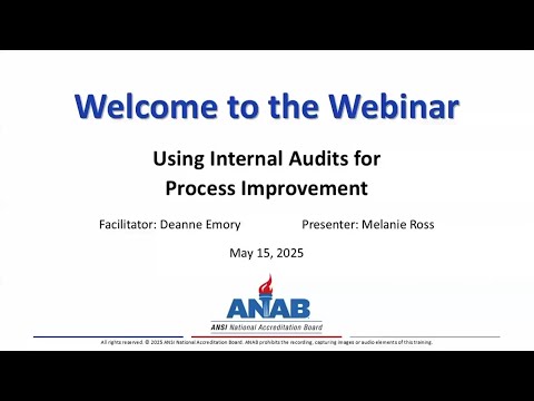 ANAB Webinar: Using Internal Audits for Process Improvement