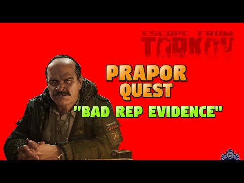 Escape From Tarkov - [Prapor Quest] - Bad Rep Evidence
