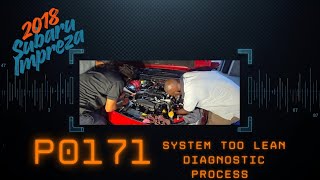 Building Up One Technician At A Time. P0171 DTC On A 2018 Subaru Impreza. Letting The Data Guide You