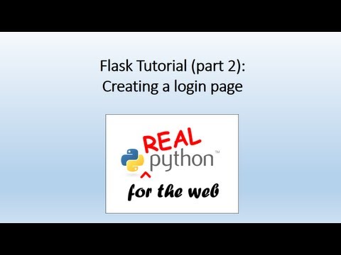 Flask Tutorial (part 2) - creating a login page