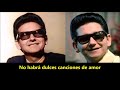 ROY ORBISON - AFTER THE LOVE HAS GONE (SUBTITULADA EN ESPAÑOL)
