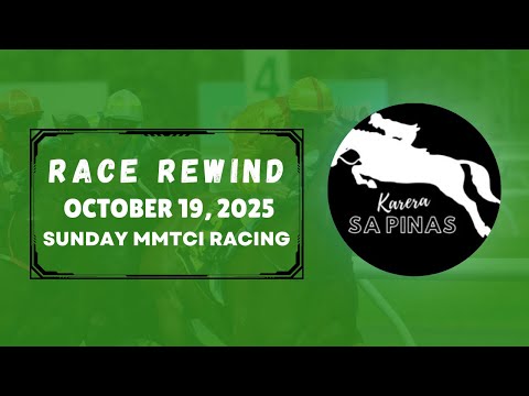 MMTCI RACE REWIND | OCTOBER 19, 2025 | SUNDAY MMTCI RACING | Karera Sa Pinas