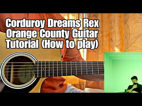 Rex Orange County - Corduroy Dreams // Guitar Tutorial with Chords (Full Lesson)