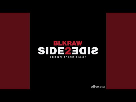 Side 2 Side (feat. Blkraw)