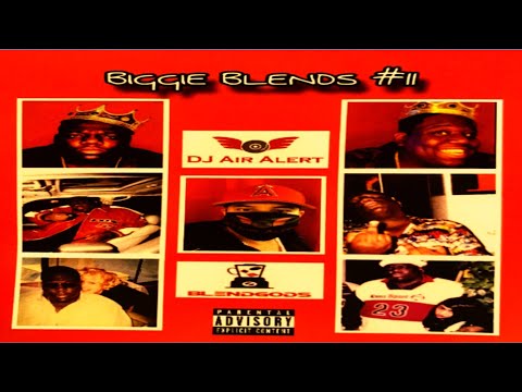 DJ AIR ALERT - BIGGIE BLENDS #11 [2022]