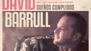 David Barrull - Dígale [CON LETRA]