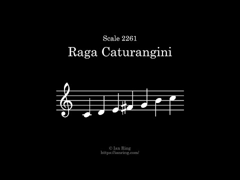 Scale 2261: Raga Caturangini