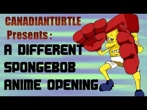Spongebob Anime Opening  (By: CanadianTurtle)