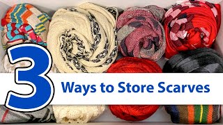 3 Ways to Store Scarves