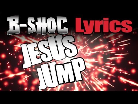 B-SHOC - Jesus Jump (Lyrics)