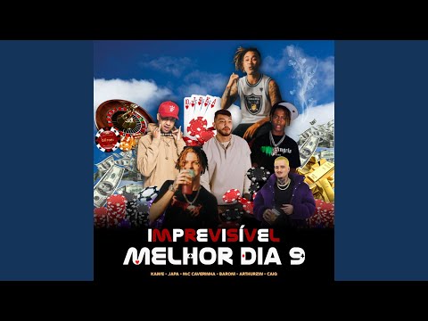 Melhor Dia 9 - Imprevisível