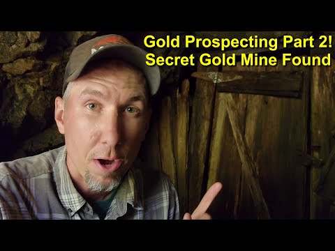 Gold Panning & Prospecting Part 2: Secret Gold Mine Discovered!