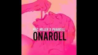 Mac Miller & Pharrell - Onaroll [DOWNLOAD]