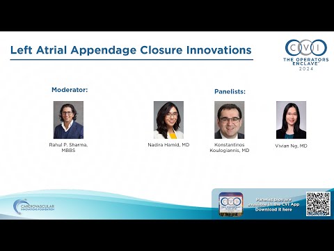 Structural S7 - Left Atrial Appendage Closure Innovations and Cases - CVI 2024