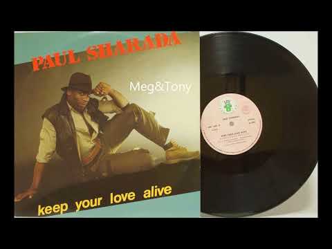 Paul Sharada - Keep Your Love Alive ( 1985 )