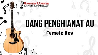 Download lagu Dang Penghianat Au - Rani Simbolon Karaoke Akustik Female Key mp3 Download lagu Dang Penghianat Au - Rani Simbolon Karaoke Akustik Female Key mp3