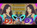 Gorom Gorom Cha Kokborok Dj Song Kokborok Masti