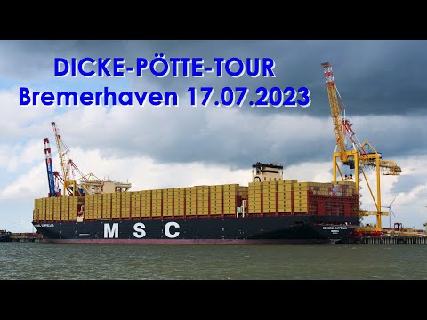 Dicke-Pötte-Tour Bremerhaven (Hafenrundfahrt) 17.07.2023       (inkl. MSC Michel Cappellini)