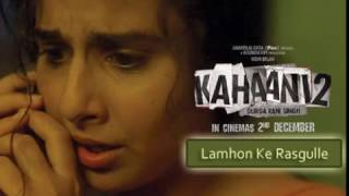 Lamho ke Rasgulle | Kahaani 2 | Sunidhi Chauhan | Vidya Balan , Arjun Rampal | Full Song | Audio