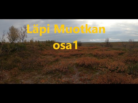 Läpi Muotkan erämaan osa 1. Vuoden 2024 vaellus osa 3.