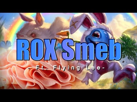 ROX Smeb on Fizz Rampage - ft. Flying Lee