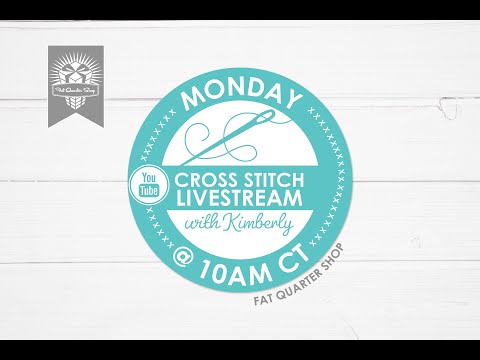 LIVE: Kimberly & Denise finish the last batch of Good Old Days cross stitch pieces!