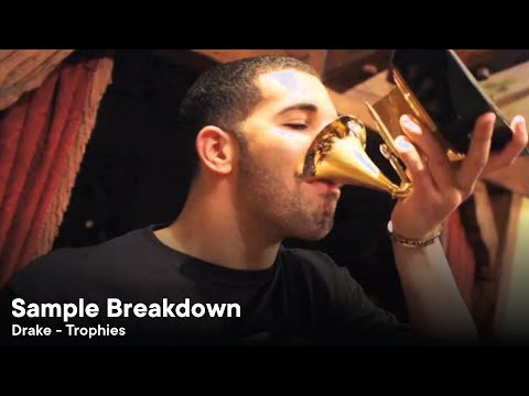 Sample Breakdown - Trophies by Drake