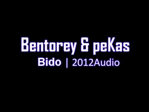 Bentorey & pekas - Bido | Audio2012
