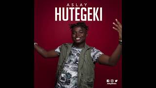 Aslay - Hutegeki (Official Audio)