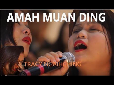 Amah Muan Ding - Tracy Ngaihching - Lyrics & Tune: T Pumkhothang