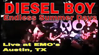 DIESEL BOY - ENDLESS SUMMER DAYS - LIVE