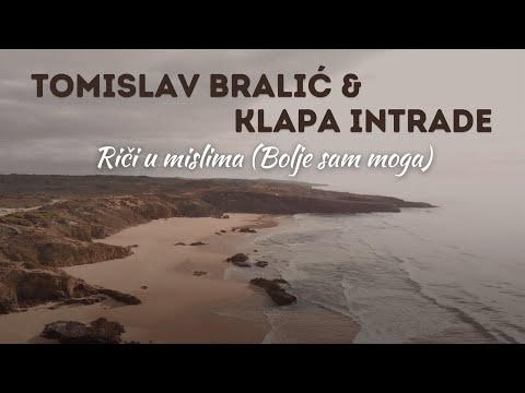 Bolje sam moga (Riči u mislima)  |  Tomislav Bralić i klapa Intrade  |  lyrics video