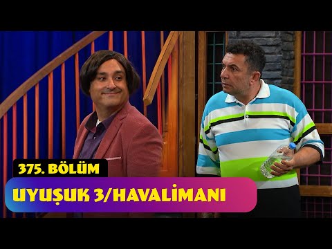 Uyuşuk 3/Havalimanı - 375. Bölüm (Güldür Güldür Show)