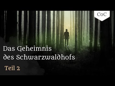 "Das Geheimnis des Schwarzwaldhofs" (Cthulhu) Teil 2 | Pen & Paper